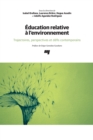 Education relative a l'environnement : Trajectoires, perspectives et defis contemporains - eBook