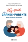 Le Psy-guide des grands-parents - eBook