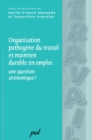 Organisation pathogene du travail et maintien durable en ... - eBook