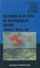 Les enjeux et defis du developpement durable : Connaitre, decider, agir - eBook