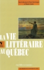 Vie litteraire au Quebec vol 5 (1895-1918) : Sois fidele a ta Laurentie - eBook