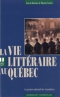 Vie litteraire au Quebec vol 2 (1802-1839) : Le projet national des Canadiens - eBook