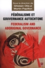 Federalisme et gouvernance autochtone/Federalism and Indi... - eBook