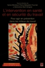 L'intervention en sante et en securite du travail - eBook