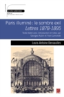 Paris illumine : le sombre exil. Lettres 1878-1895. Texte etabli avec introduction et notes par Georges Aubin et Yvan Lamonde - eBook