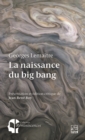 La naissance du big bang. Georges Lemaitre et l'hypothese de l'atome primitif - eBook