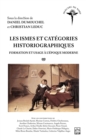 Les ismes et categories historiographiques : Formation et usage a l'epoque moderne - eBook