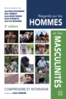 Regards sur les hommes et les masculinites 2e edition : Comprendre et intervenir - eBook