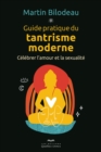 Guide pratique du tantrisme moderne - eBook