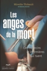 Les anges de la mort : Ces medecins et infirmieres qui tuent - eBook