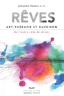 Reves, art-therapie et guerison : De l'autre cote du miroir - eBook