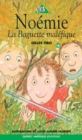 Noemie 18 - La Baguette malefique - eBook