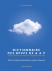 Dictionnaire des reves de A a Z : Le guide complet pour l'analyse et l'interpretation des reves - eBook