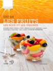Tout sur les fruits, les noix et les graines : L'Encyclopedie des aliments, Tome 2 - eBook