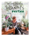 Plantes vertes : Une jungle entre quatre murs - eBook