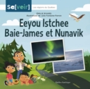 Eeyou Istchee Baie-James et Nunavik - eBook