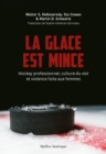 La glace est mince : Hockey professionnel, culture du viol et violence faite aux femmes - eBook