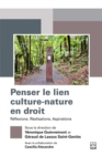 Penser le lien culture-nature en droit : Reflexions. Realisations. Aspirations. - eBook