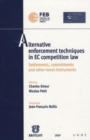 Alternative enforcement techniques in EC competition law : Settlements, commitments and other novel instruments - Book