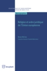 Religion et ordre juridique de l'Union europeenne - eBook