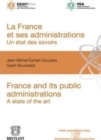 La France Et Ses Administrations : Un Etat DES Savoirs : France and its Public Administrations : a State of the Art - Book