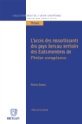 L'acces des ressortissants des pays tiers au territoire des Etats membres de l'Union europeenne - eBook