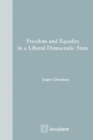 Freedom and Equality in a Liberal Democratic State - Book