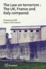 The Law on terrorism : The UK, France and Italy compared - Book