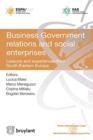Business Government Relations and Social Enterprises : Lessons and Experiences from South-Eastern Europe - Book