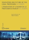 Innovation and Future of the Legal Profession in Europe / L'innovation et l'avenir de la profession d'avocat en Europe - Book