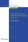 Judicial Enforcement and Implementation of European Union Law - Book
