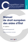 Manuel de droit europeen des aides d'Etat - eBook