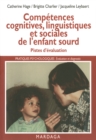 Competences cognitives, linguistiques et sociales de l'enfant sourd - eBook