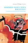 Sommes-nous tous racistes ? - eBook