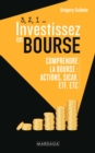 3, 2, 1... Investissez en bourse : Comprendre la Bourse : actions, SICAV, ETF, etc - eBook