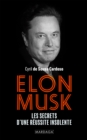 Elon Musk : Les secrets d'une reussite insolente - eBook