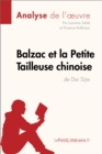 Balzac et la Petite Tailleuse chinoise de Dai Sijie (Analyse de l'oeuvre) : Analyse complete et resume detaille de l'oeuvre - eBook