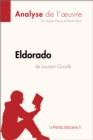 Eldorado de Laurent Gaude (Analyse de l'oeuvre) - eBook