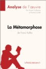 La Metamorphose de Franz Kafka (Analyse de l'oeuvre) : Analyse complete et resume detaille de l'oeuvre - eBook