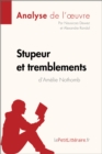 Stupeur et tremblements d'Amelie Nothomb (Analyse de l'oeuvre) : Analyse complete et resume detaille de l'oeuvre - eBook
