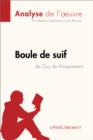 Boule de suif de Guy de Maupassant (Analyse de l'oeuvre) : Analyse complete et resume detaille de l'oeuvre - eBook