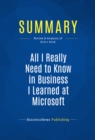 Summary: All I Really Need to Know in Business I Learned at Microsoft - eBook