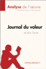 Journal du voleur de Jean Genet (Analyse de l'œuvre) : Analyse complete et resume detaille de l'oeuvre - eBook