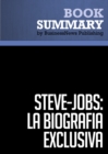 Resumen: Steve Jobs: La Biografia exclusiva - Walter Isaacson - eBook