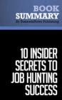 Summary: 10 Insider Secrets To Job Hunting Success  Todd Bermont - eBook