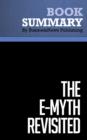 Summary: The EMyth Revisited  Michael E. Gerber - eBook