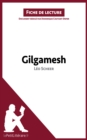 Gilgamesh de Leo Scheer (Fiche de lecture) : Analyse complete et resume detaille de l'oeuvre - eBook