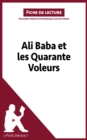 Ali Baba et les Quarante Voleurs (Fiche de lecture) : Analyse complete et resume detaille de l'oeuvre - eBook