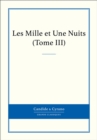 Les Mille et Une Nuits, Tome III - eBook