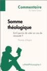 Somme theologique de Thomas d'Aquin - Est-il permis de voler en cas de necessite ? (Commentaire) : Comprendre la philosophie avec lePetitPhilosophe.fr - eBook